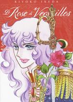 Le Rose Di Versailles - Lady Oscar Collection